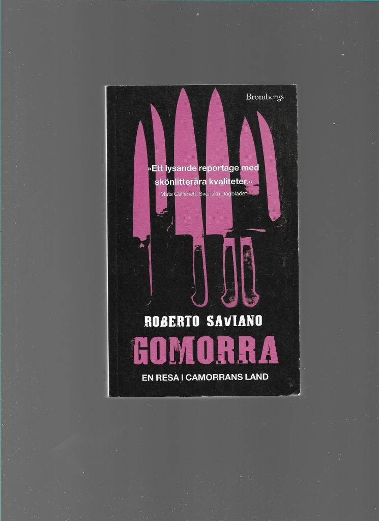 Gomorra. En resa i Camorrans land av Saviano Roberto