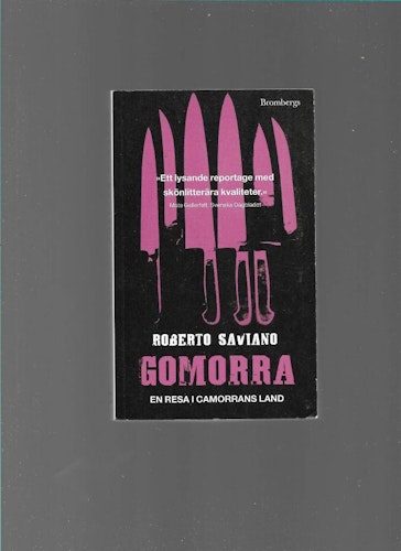 Gomorra. En resa i Camorrans land av Saviano Roberto