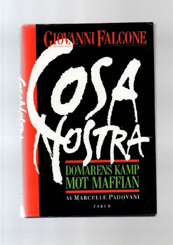 Cosa Nostra. Domarens kamp mot maffian av Falcone Giovanni & Padovani Marcelle