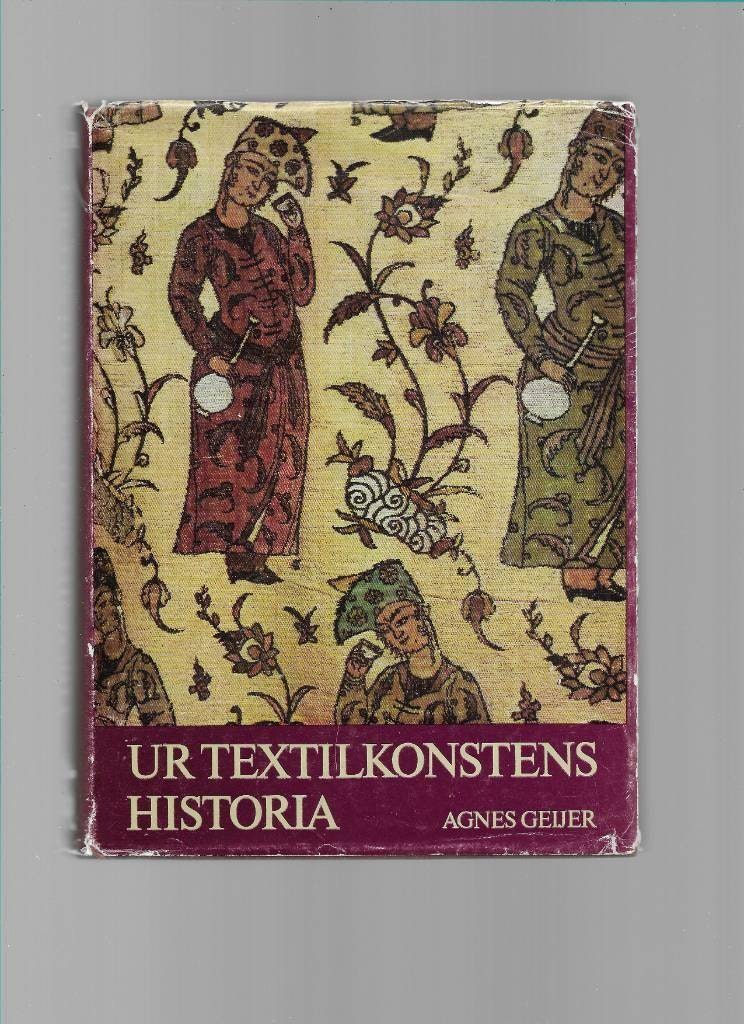Ur textilkonstens historia av Geijer,  Agnes