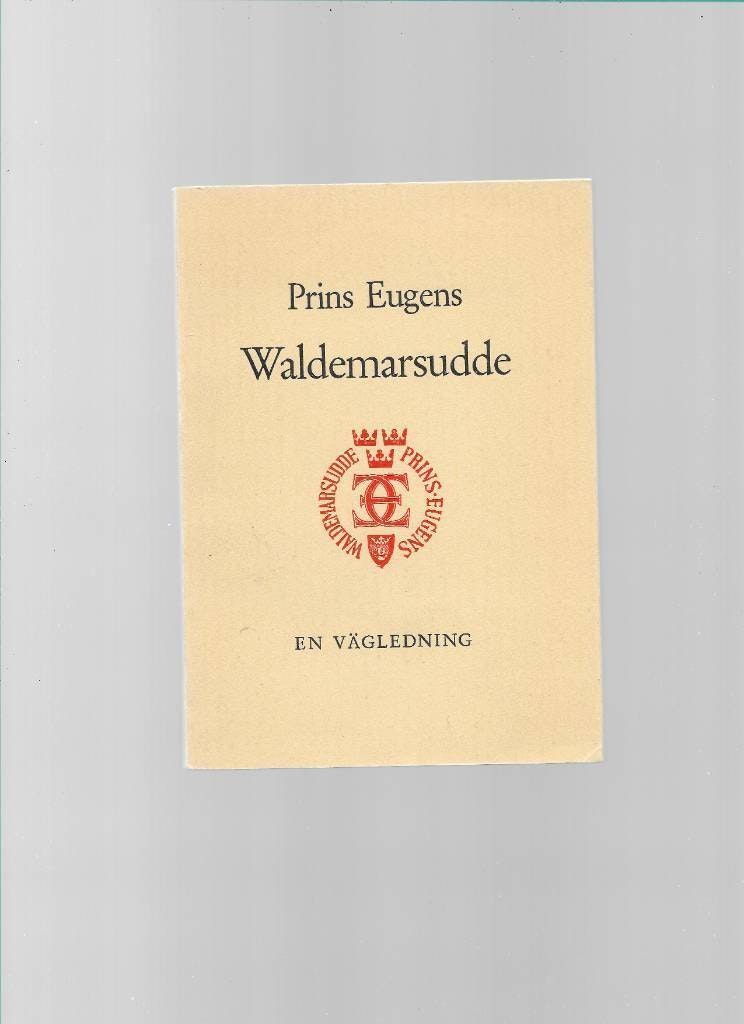 Prins Eugens Waldermarsudde. En vägledning av  Lindgren