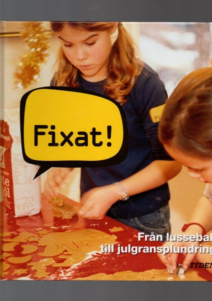 Fixat! Från lussebak till julgransplundring av Falk & Sifvert