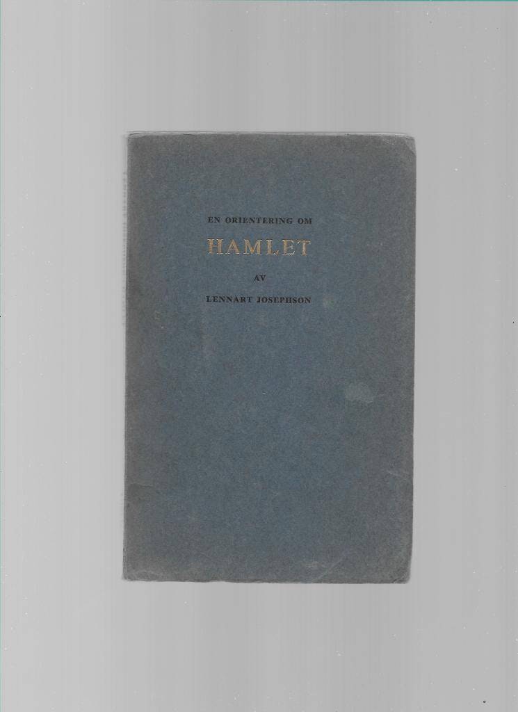 En orientering om Hamlet  av Josephson Lennart