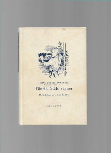 Fänrik Ståls sägner  av  Runeberg Johan Ludvig