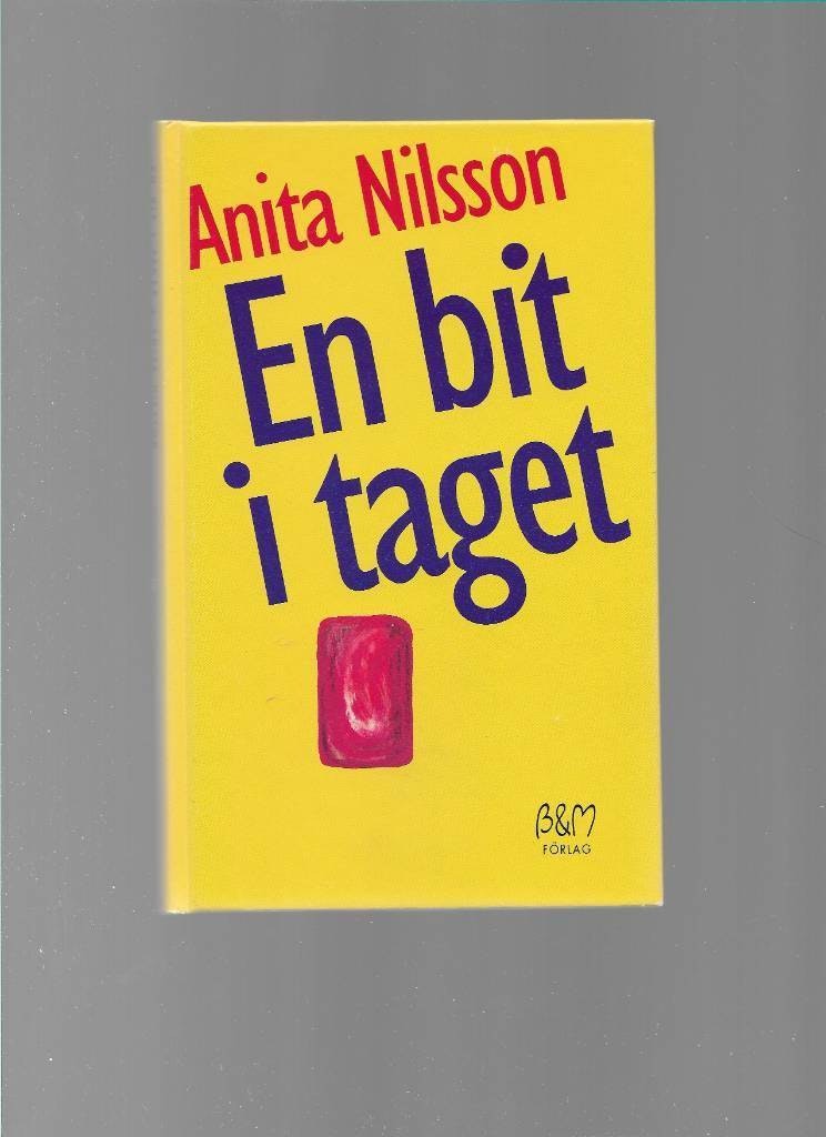 En bit i taget av Nilsson,  Anita