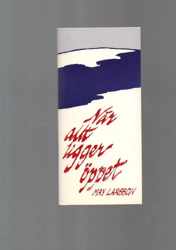 När allt ligger öppet av Larsson May