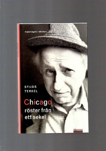 Chicago - röster från ett sekel av Terkel Studs