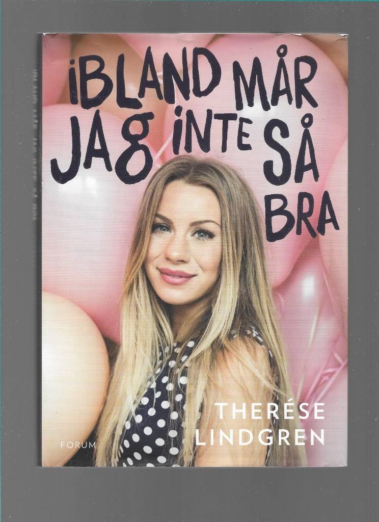 ibland mår jag inte så bra av Lindgren Therése