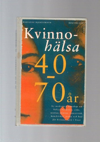 Kvinnohälsa 40 - 70 år av Hjertstrand Marianne