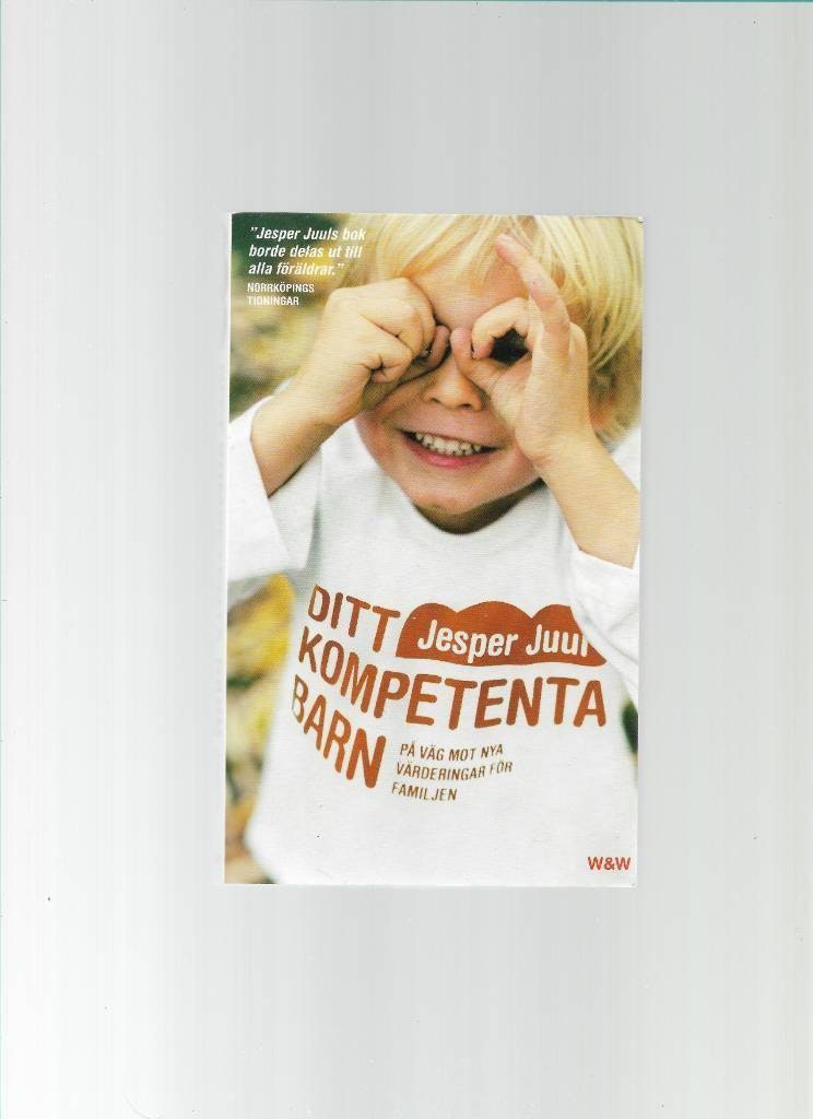Ditt kompetenta barn av Juul Jesper