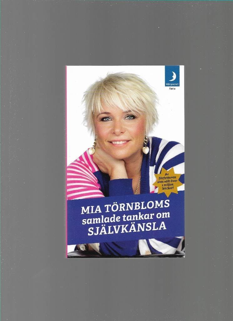 Mia Törnbloms samlade tankar om självkänsla av Törnblom Mia