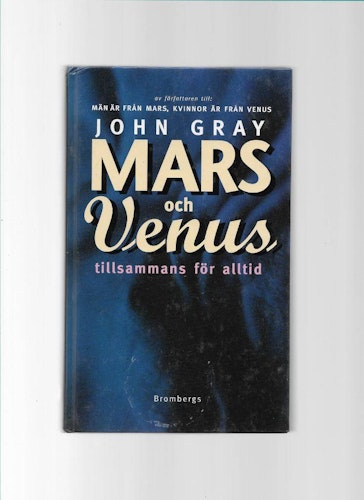 Mars och Venus, tillsammans för alltid av Gray John