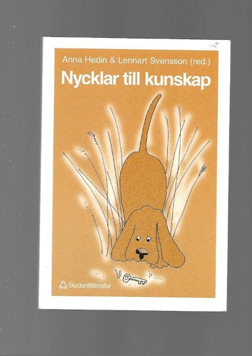 Nycklar till kunskap av Hedin Anna & Svensson Lennart (red)