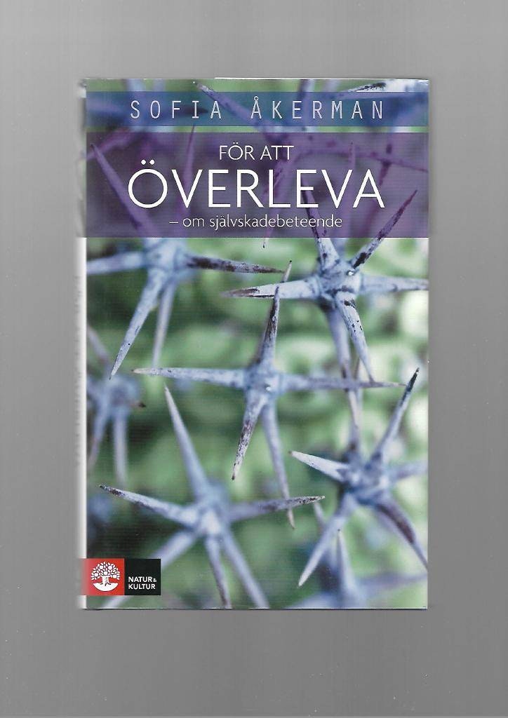 För att överleva - om självskadebeteende av Åkerman Sofia