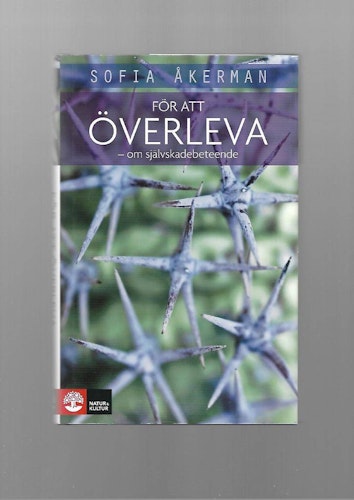 För att överleva - om självskadebeteende av Åkerman Sofia