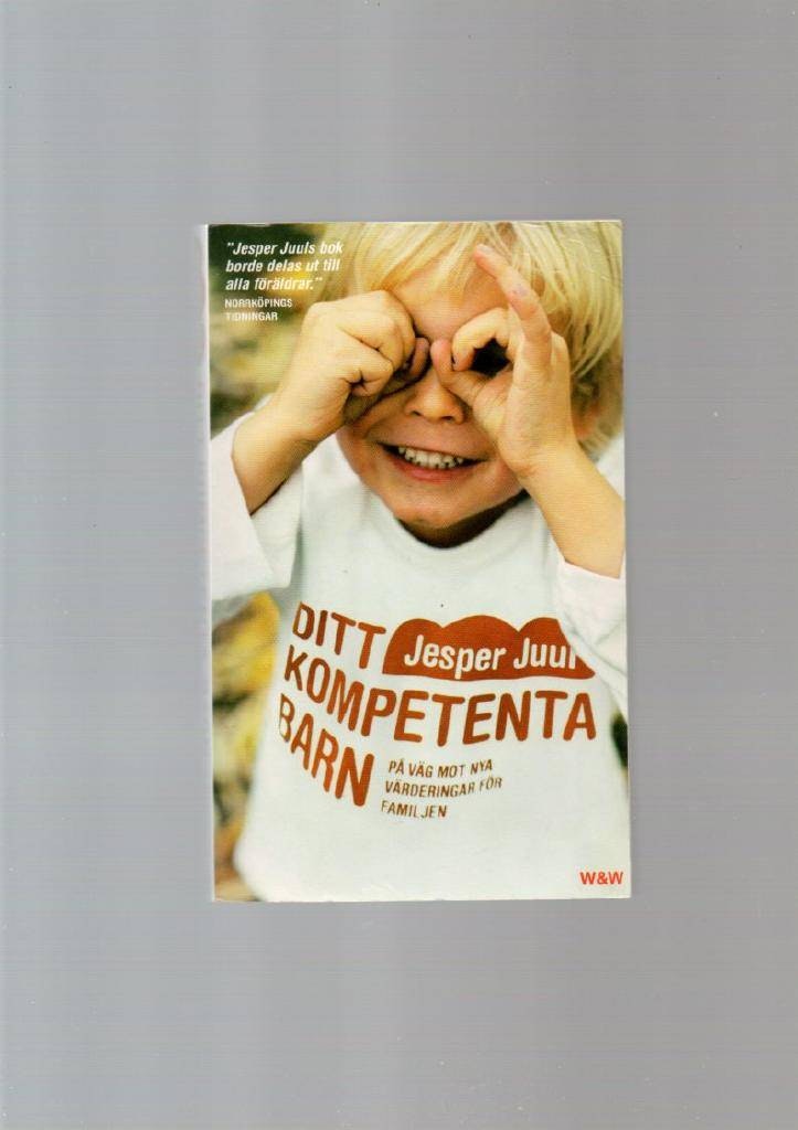 Ditt komptenta barn av Juul Jesper