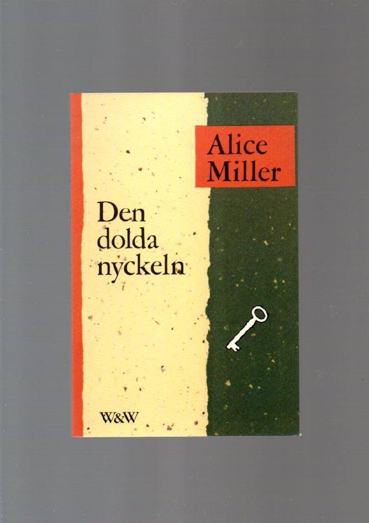 Den dolda nyckeln av Miller Alice