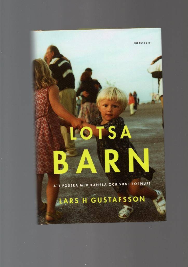 Lotsa barn av Lars H Gustafsson