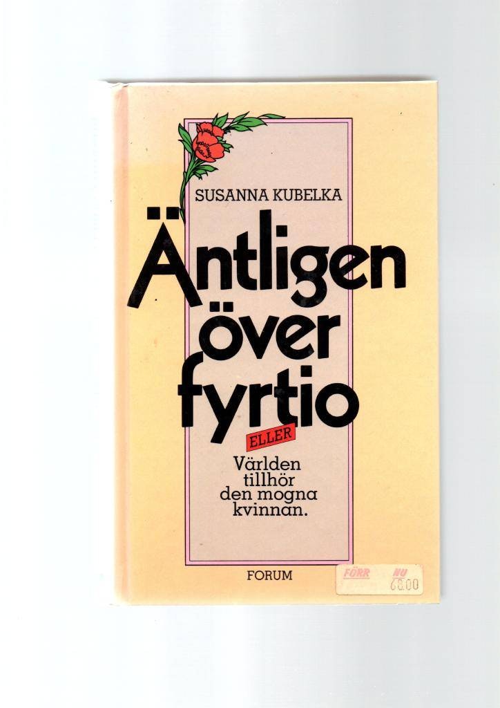 Äntligen över fyrtio av Kubelka Susanna