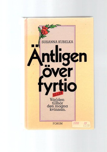 Äntligen över fyrtio av Kubelka Susanna