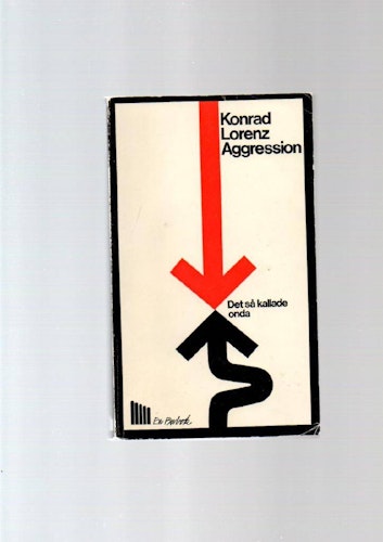 Aggression. Det så kallade onda av Lorenz Konrad
