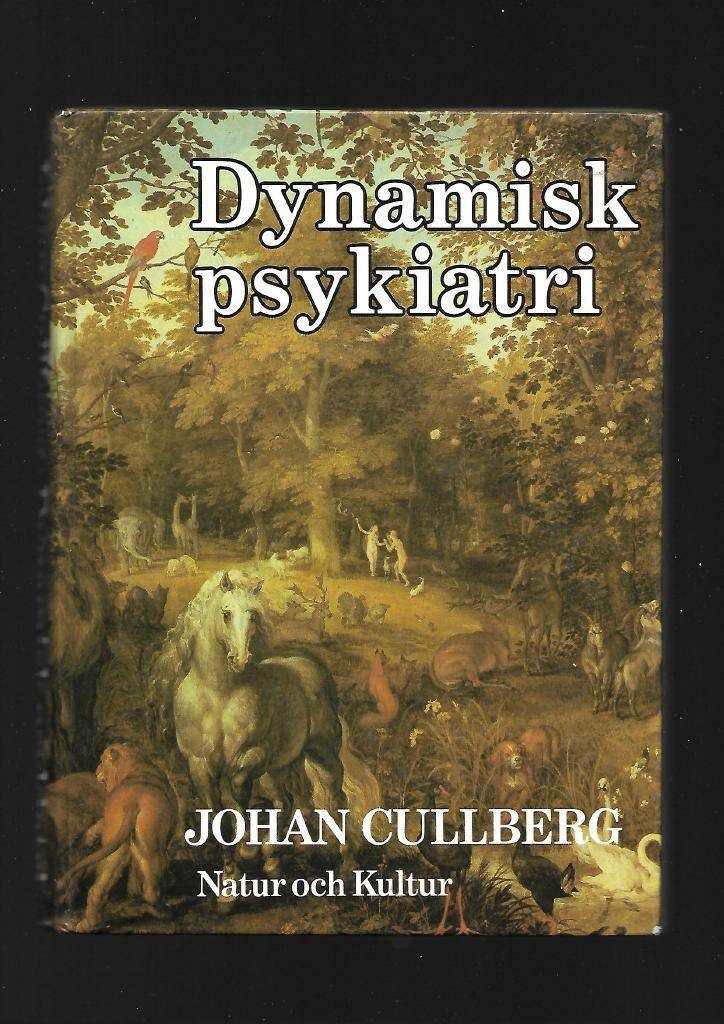 Dynamisk psykiatri av Cullberg Johan