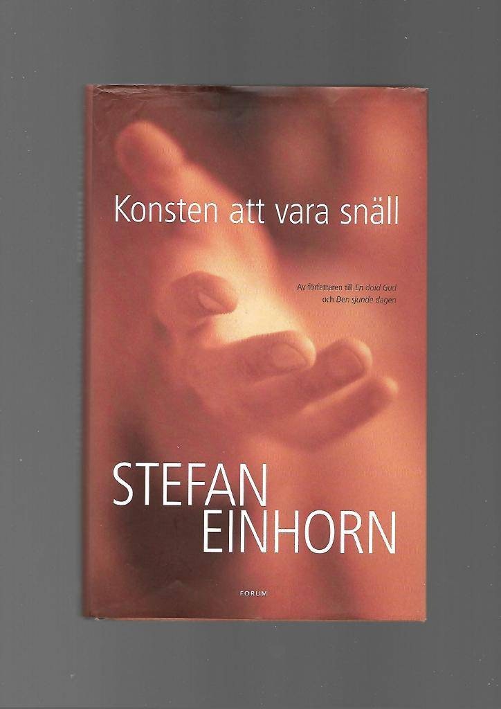 Konsten att vara snäll av Einhorn Stefan