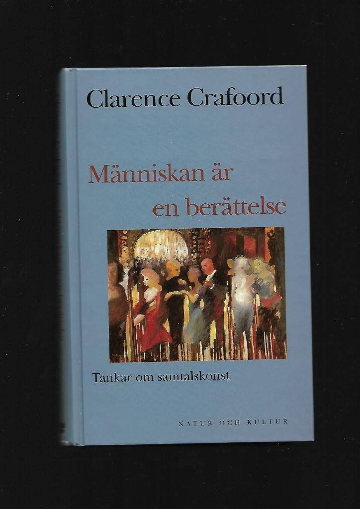 Människan är en berättelse. Tankar om samtalskonst av Crafoord Clarence