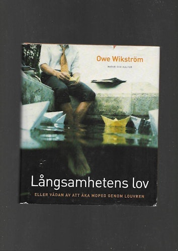 Långsamhetens lov av Wikström Owe