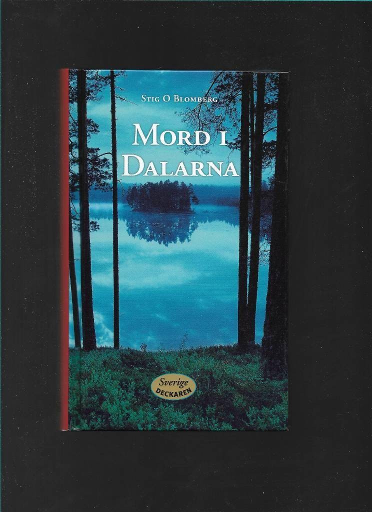 Mord i Dalarna av Blomberg, Stig O.