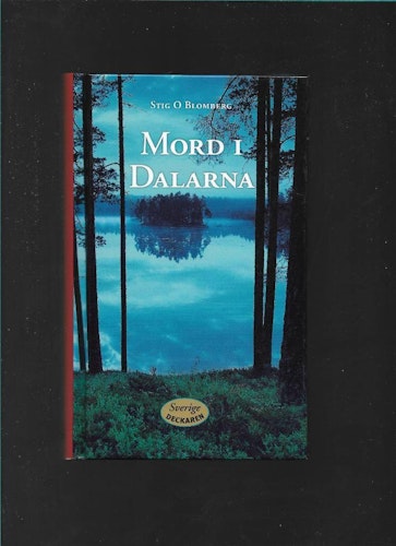 Mord i Dalarna av Blomberg, Stig O.