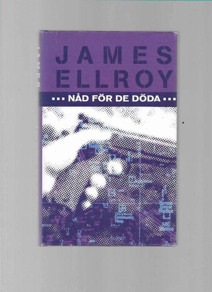 Nåd för de döda av Ellroy,  James