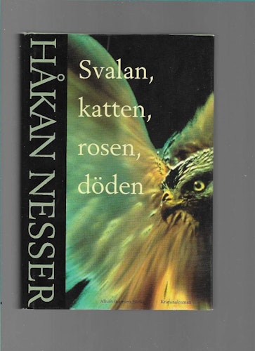 Svalan, katten, rosen, döden av Håkan Nesser