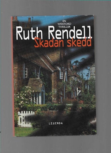 Skadan skedd av Ruth Rendell