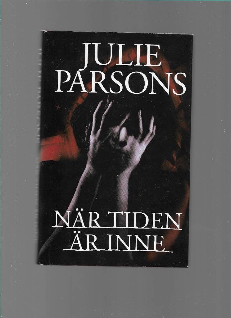 När tiden är inne av Parsons,  Julie - Lindgren,  Nille
