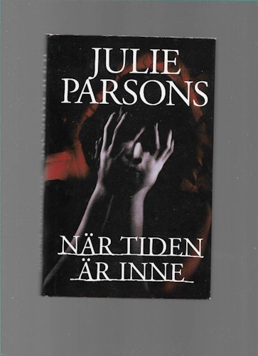 När tiden är inne av Parsons,  Julie - Lindgren,  Nille