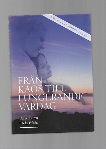 Från kaos till fungerande vardag av Palrén Daneil & Ulrika