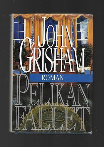 Pelikanfallet av Grisham John
