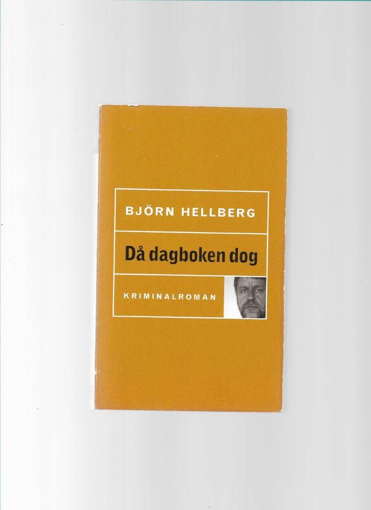 Då dagboken dog av Hellberg Björn