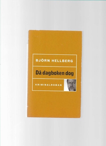 Då dagboken dog av Hellberg Björn