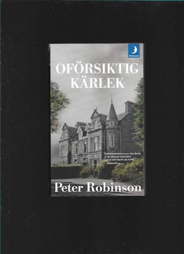 Oförsiktig kärlek av Robinson Peter