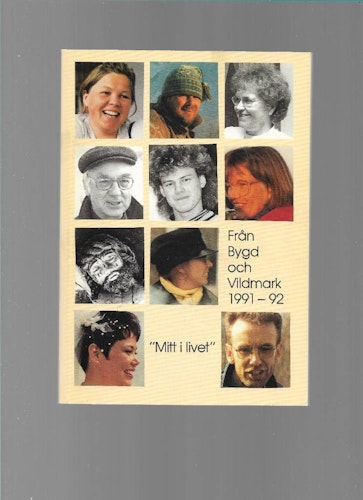 Från bygd och vildmark 1991 - 92. "Mitt i livet" av Förlag