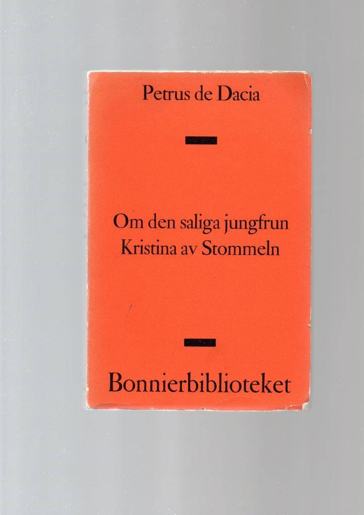 Om den saliga jungfrun Kristina av Stommeln av de Dacia Petrus