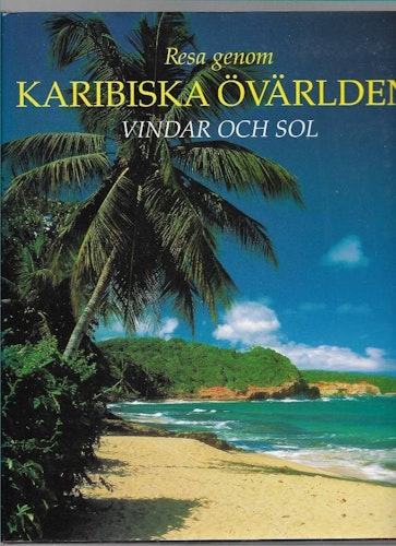 Resa genom karibiska övärlden - vindar och sol av Bersani, Eugenio