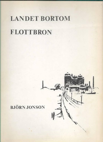 Landet bortom flottbron av Jonson Björn