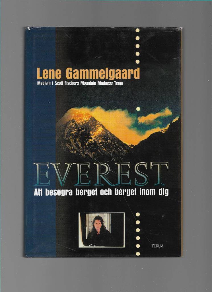 Everest. Att besegra berget och berget inom dig. av Gammelgaard Lene
