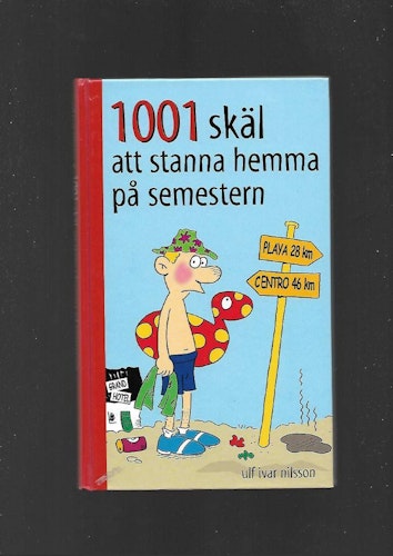 1001 skäl att stanna hemma på semestern av Nilsson Ulf Ivar