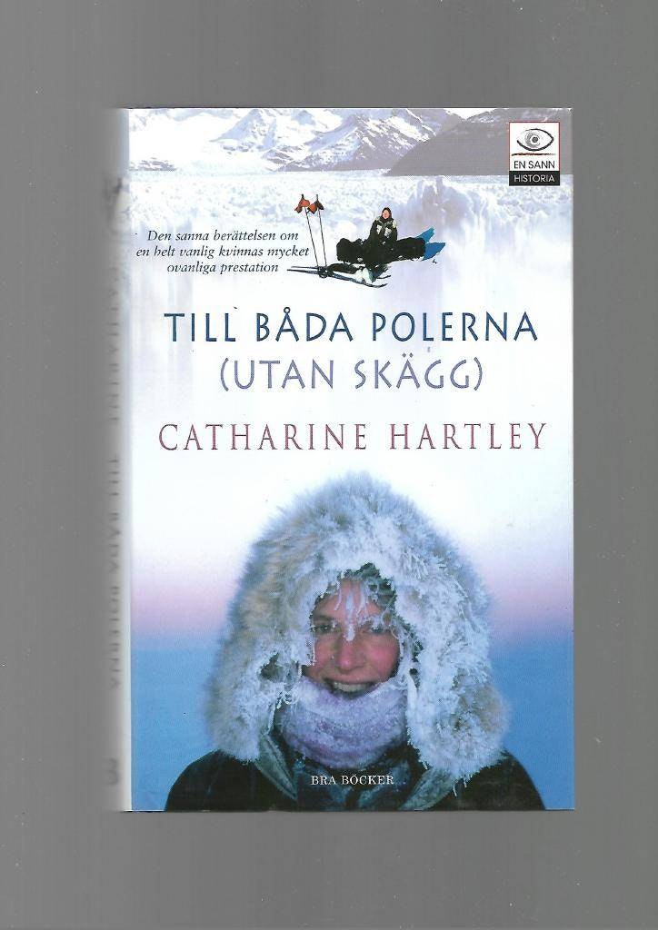 Till båda polerna (utan skägg) av Hartley Catharine