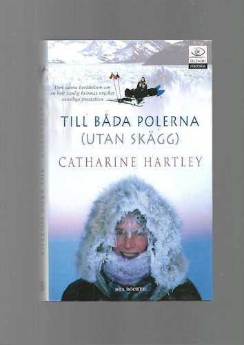 Till båda polerna (utan skägg) av Hartley Catharine