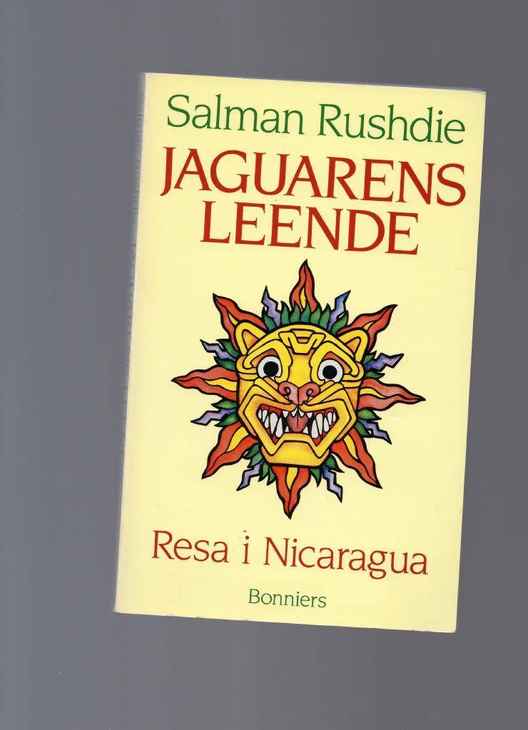 Jaguarens leende, Resa i Nicaragua av Rushdie Salman